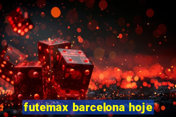 futemax barcelona hoje